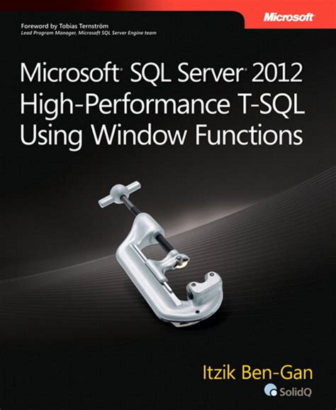 Read Online Microsoft Sql Server 2012 Highperformance Tsql Using Window Functions By Itzik Bengan