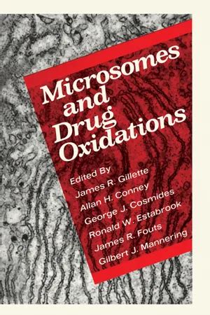 Microsomes And Drug Oxidations