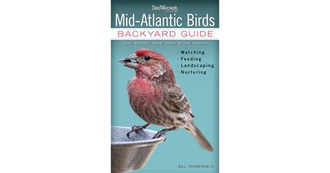 Mid atlantic birds backyard guide watching feeding landscaping nurturing virginia west virginia maryland. - Eines gottseeligen regenten sorgfalt für seine seeligkeit.