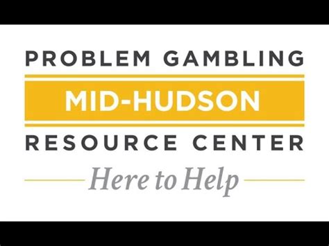 Mid-Hudson Problem Gambling Resource Center Office of …