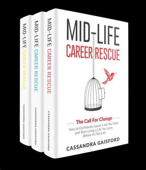 Full Download Midlife Career Rescue Series Box Set Books 13The Call For Change What Makes You Happy Employ Yourself How To Change Careers Confidently Leave  You Hate And Start Living A Life You Love By Cassandra Gaisford