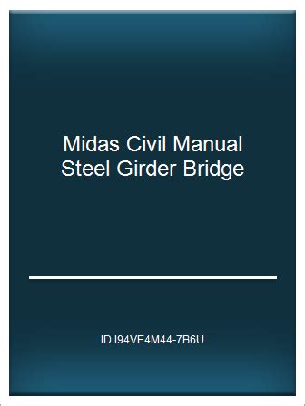 Midas civil manual steel girder bridge. - Documentazioni cronologiche per la storia della medicina, chirurgia e farmacia in venezia.
