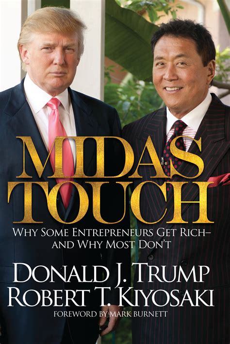 Read Midas Touch Why Some Entrepreneurs Get Richand Why Most Dont By Donald J Trump
