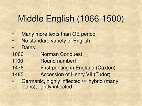 The major events that define the Middle English Period are at the cusp of the era, the Norman Conquest of England in 1066 and marking the close of the time was the arrival of printing in Britain and the English Reformation. In 1066 the King of England, Edward the Confessor died with no heir leaving the throne to Harold Godwinson. 