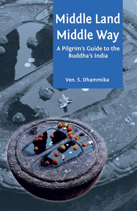 Middle land middle way a pilgrims guide to the buddhas india. - Canon pixma ix4000 ix5000 service repair manual.