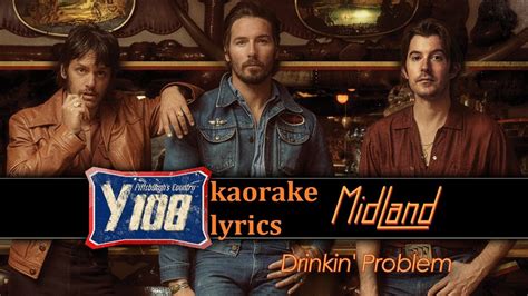 Midland drinkin problem lyrics. Things To Know About Midland drinkin problem lyrics. 