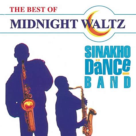 Midnight Waltz — Sinakho Dance Band Last.fm