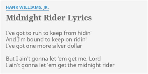 Midnight rider lyrics. Things To Know About Midnight rider lyrics. 