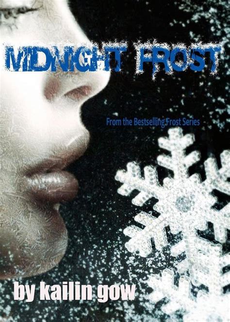 Read Online Midnight Frost Frost 5 By Kailin Gow