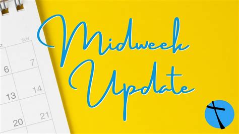 Midweek Update