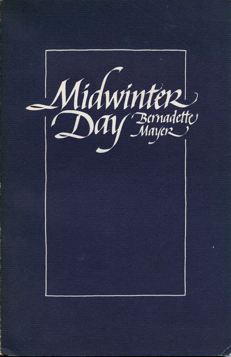 Read Midwinter Day By Bernadette Mayer