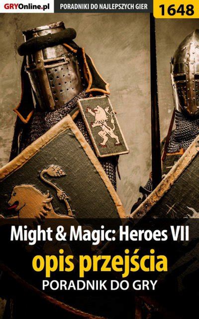 Might Magic: Heroes VII - opis przejścia - ebook - Virtualo.pl