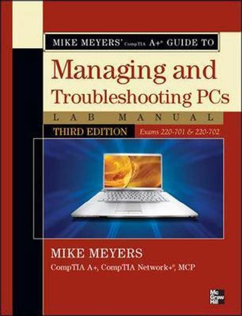 Mike meyers comptia a guide to managing and troubleshooting pcs third edition exams 220 701 220 702 mike. - Bulletin van de historische kring de marne 1977.