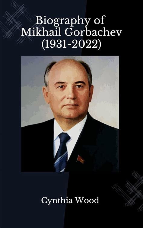 Mikhail gorbachev biography summary format
