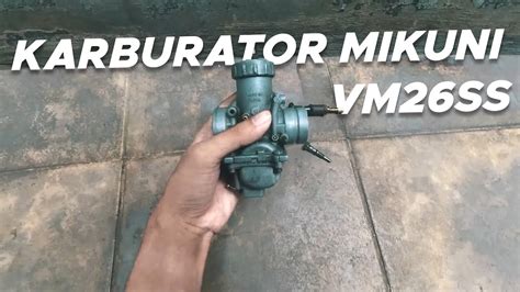Mikuni vm26ss carburetor.  Therefore, the engine will go wrong if wate...