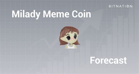 Milady meme coin price prediction 2030. May 23, 2023 · Our Milady Meme Coin price prediction 2030 forecasts that at the very highest, Milady Meme Coin price may reach $0.00000073 by 2030. Milady Meme Coin (LADYS) has generated exponential returns for its early investors. 
