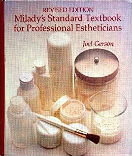 Read Online Milady S Standard Textbook For Professional Estheticians By Joel Gerson