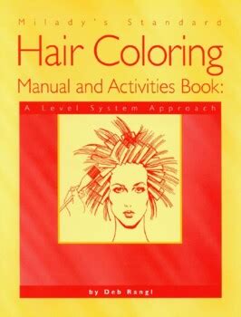 Miladys standard hair coloring manual and activities book by deb rangl. - Mack truck troubleshooting guide for dpf.