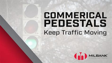 Milbank Commercial Pedestals for Traffic Applications