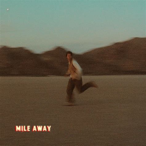 Miles away. 