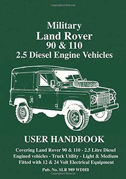 Military land rover 90 110 2 5 diesel engine vehicles user handbook. - Yo, clara y el gato casimiro.