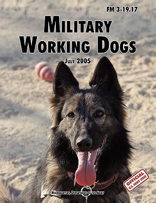Military working dogs the official u s army field manual fm 3 19 17 1 july 2005 revision. - Vicks warm steam vaporizer v188 manual.