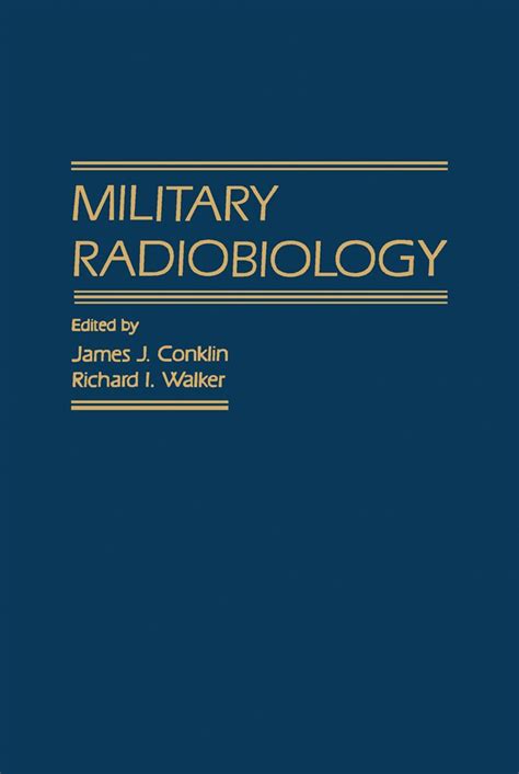 Read Military Radiobiology By James J Conklin