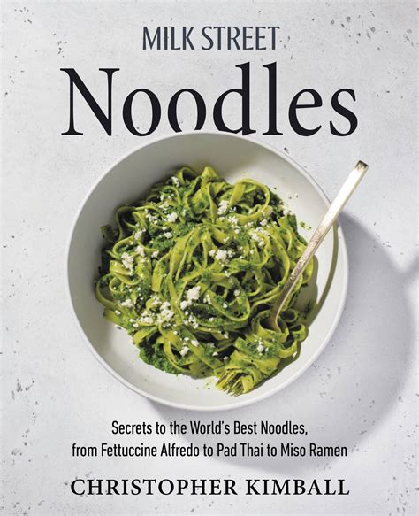Milk Street stirs up a bounty of dishes with ‘Noodles’ cookbook