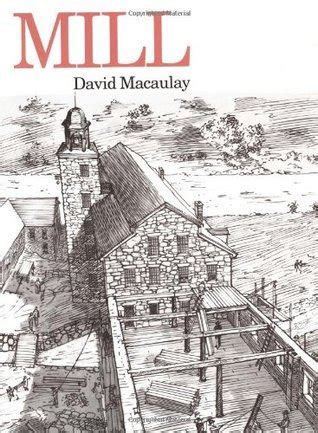 Read Online Mill By David Macaulay