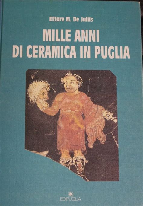 Mille anni di ceramica in puglia. - Get started in italian with a teach yourself guide.
