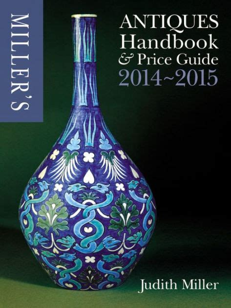 Millers antiques handbook and price guide 2014 2015. - Estudios de derecho histórico y moderno.