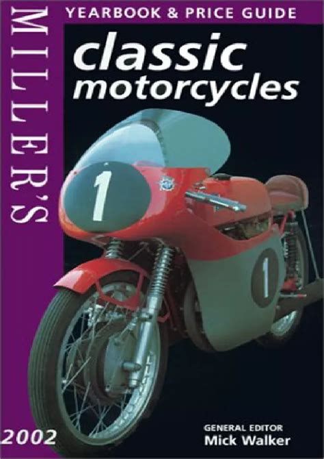 Millers classic motorcycle yearbook price guide 2002 millers classic motorcycles yearbook and price guide. - Organisations-, europa- und immaterialgüterrechtliche probleme der universitäten.