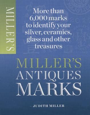Read Online Millers Antique Marks By Judith H Miller