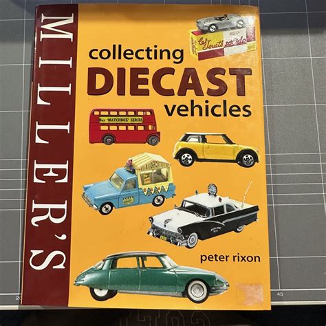 Read Millers Collecting Diecast Vehicles By Peter Rixon