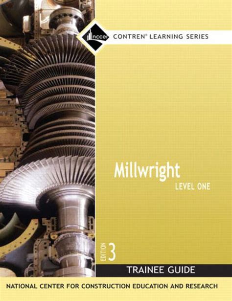 Millwright level 1 trainee guide paperback 3rd edition. - The cook and housewife manual containing the most approved modern receipts fo.