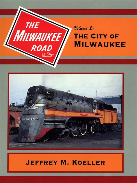 Milwaukee Road In Color Vol 2 The City Of Milwaukee For Ipad