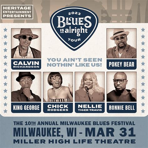 Milwaukee blues festival 2023. 2023 BLUES IS ALRIGHT TOUR. THE 10TH ANNUAL MILWAUKEE BLUES FESTIVAL. FEATURING: KING GEORGE, CALVIN RICHARDSON, POKEY BEAR, RONNIE BELL, CHICK RODGERS, … 