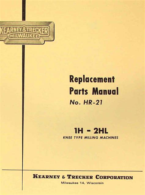 Milwaukee kearney trecker models 1h 2hl milling machine repair parts manual. - 2008 audi a3 valve cover gasket manual.