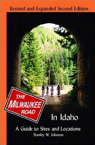 Milwaukee road in idaho a guide to sites and locations revised and expanded second edition. - Brother fax machine 8360p user manual.