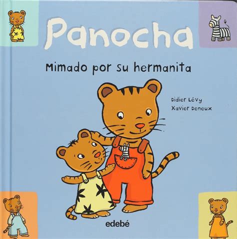 Mimado por su hermanita (las historias de panocha/panocha's stories). - Ergänzender therapeutischer unterricht für und mit migranten.