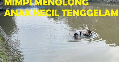 Mimpi menolong anak kecil tenggelam togel. Yang akan keluar 2021 terbaru. Link slot deposit 5000.