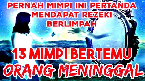Mimpi salaman dengan orang yang sudah meninggal dan berbicara togel. 88 get your royal.