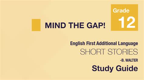 Mind the gap 2014 study guide grade 12 english. - Emotional intelligence a beginners guide volume 1.