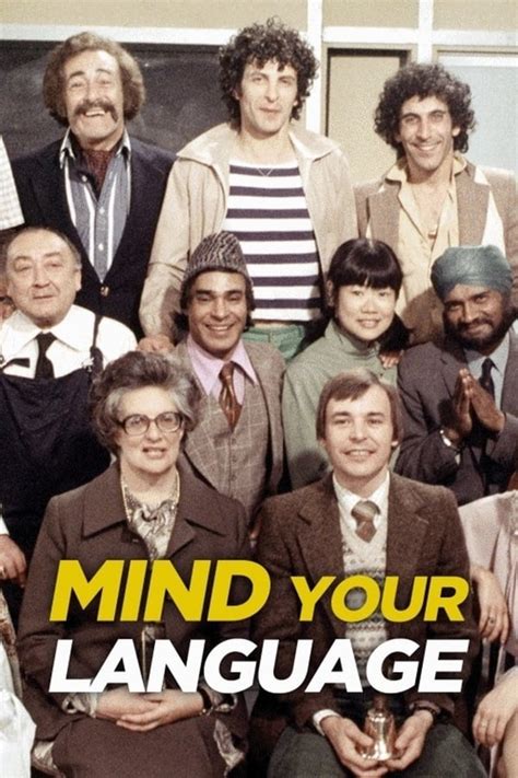 Mind your language tv show. Sat, Nov 3, 1979. Au pair Danielle brings her employers' baby to the college and leaves him in the canteen, but when the class ends, he is gone; Miss Courtney found him and took him to her office--from which tea-lady Gladys took him to get a drink. But seeing an empty pram and an open window, Mr. Brown fears the worst and ends up dicing with ... 