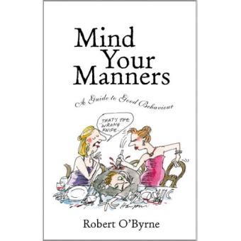 Mind your manners a guide to good behaviour. - Plan de desarrollo lópez - i.