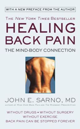 Mind-Body Connection-Healing Back Pain-Dr Sarno Back Pain Relief