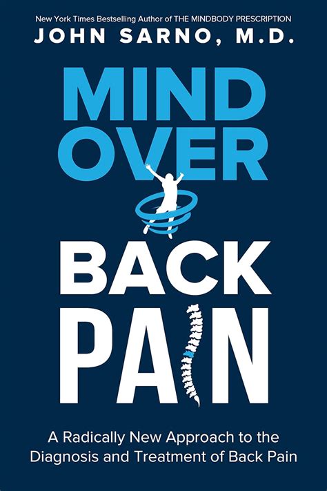 Read Online Mind Over Back Pain By John E Sarno