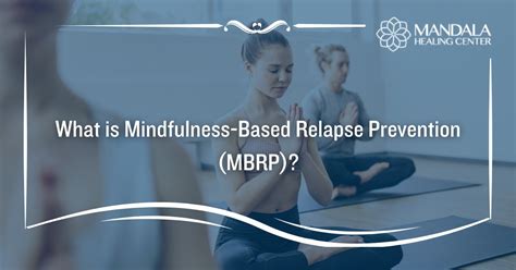 Mindfulness Based Relapse Prevention MBRP
