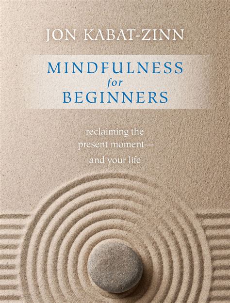 Full Download Mindfulness For Beginners By Jon Kabatzinn