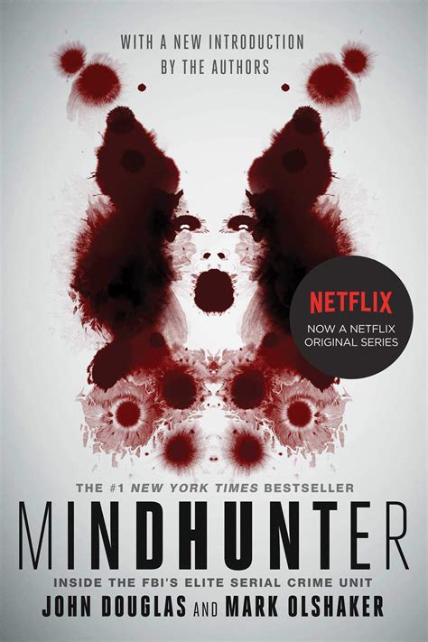 Mindhunter. THE BESTSELLING TRUE STORY THAT INSPIRED THE MAJOR NETFLIX SERIES, COMING NOVEMBER 2017... FBI Special Agent and expert in criminal profiling and behavioural science, John Douglas, is a man who has looked evil in the eye and made a vocation of understanding it. Now retired, Douglas can let us inside the FBI elite serial crime unit ... . 